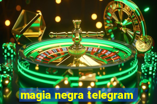 magia negra telegram